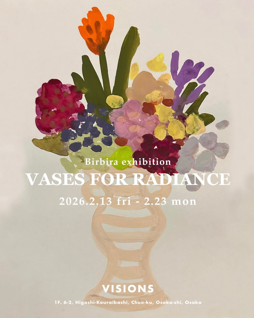 Birbira exhibition ― ‘VASES FOR RADIANCE’ | 2026.2.13 Fri – 2.23 Mon